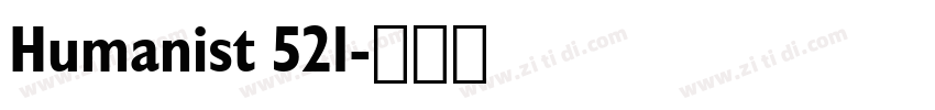 Humanist 521字体转换